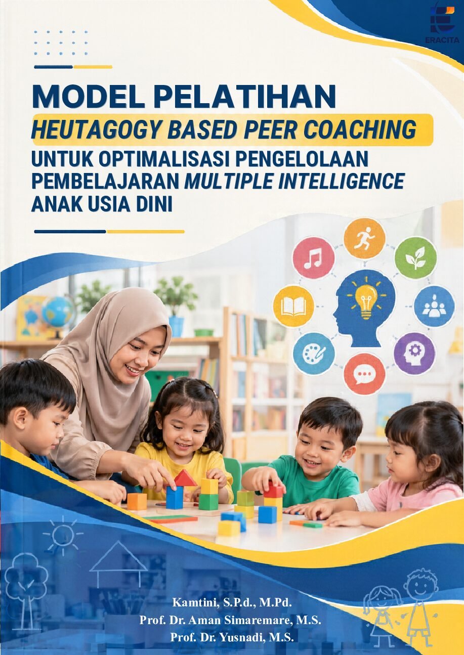MODEL PELATIHAN HEUTAGOGY BASED PEER  COACHING UNTUK OPTIMALISASI PENGELOLAAN  PEMBELAJARAN MULTIPLE INTELLIGENCE ANAK  USIA DINI