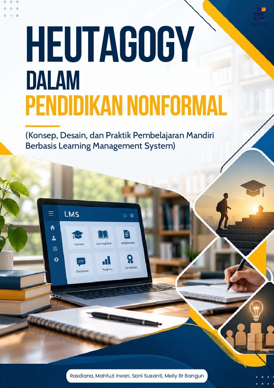 HEUTAGOGY DALAM PENDIDIKAN NON FORMAL (Konsep, Desain, dan Praktik Pembelajaran, Mandiri Berbasis Learning Management System)